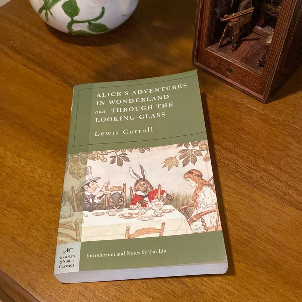 Book: Alice’s Adventures in Wonderland and Through the Looking-Glass